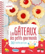 Les gâteaux des petits gourmands (coll. petits et grand gourmands)