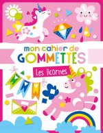 MON CAHIER DE GOMMETTES - LES LICORNES