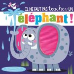Il ne faut pas toucher un éléphant