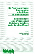 De l'inerte au vivant