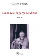 Un os dans la gorge des dieux