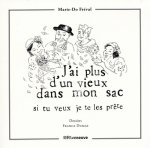 J'ai plus d'un vieux dans mon sac, si tu veux je te les prête