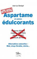 Aspartame et autres édulcorants - alternatives naturelles, miel, sirop d'érable, stévia...