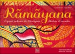 Râmâyana - épisodes de l'épopée indienne du Râmâyana illustrés et racontés en un texte biblique