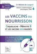 Les vaccins du nourrisson - coqueluche, hépatite B et les vaccins hexavalents
