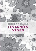 LES ANNEES VIDES