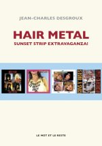 HAIR METAL - SUNSET STRIP EXTRAVAGANZA!