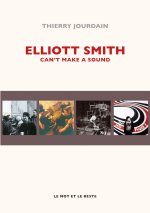ELLIOTT SMITH - CAN'T MAKE A SOUND