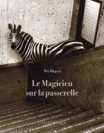 Le magicien sur la passerelle