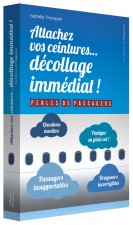 Attachez vos ceintures... décollage immédiat ! - Perles de passagers
