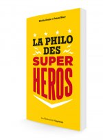 La philo des super-héros