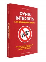 OVNIs interdits et 101 autres bizarreries du droit