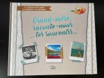Grand-mère, raconte nous... tes souvenirs...