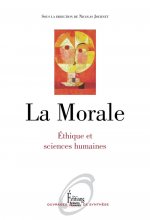 La Morale. Ethique et sciences humaines