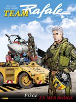 Team Rafale - Tome 12 - Piège en Mer Rouge