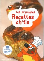 TES PREMIERES RECETTES CH'TIS
