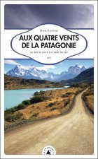 AUX QUATRE VENTS DE LA PATAGONIE