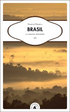 BRASIL - LA GRANDE TRAVERSEE