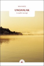 UNGHALAK - LA QUETE SAUVAGE