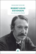 Robert Louis Stevens - Les chemins de la liberté