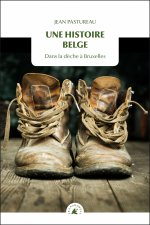 Une histoire belge - Dans la dèche à Bruxelles