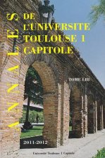 annales ut1 capitole 2011-2012. tome liii