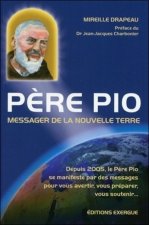 Père Pio, Messager de la nouvelle Terre