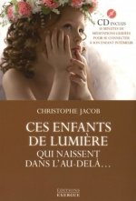 Ces enfants de lumière qui naissent dans l'au-del à