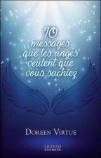 10 messages que les anges veulent que vous sachiez