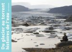 Du glacier au torrent