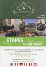 1er guide européen de chambres d'hôtes pour passionnés de belles mécaniques/The first bed & breakfast guide in Europe for vintage cars lovers
