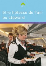 Etre Hotesse De L'Air Ou Steward