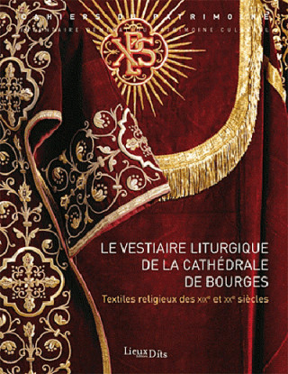 Vestiaire Liturgique Cathedrale Bourges