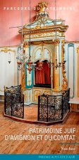Patrimoine Juif D'Avignon Et Du Comtat