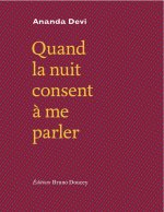 QUAND LA NUIT CONSENT A ME PARLER