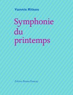 Symphonie du printemps (édition bilingue grec/français)
