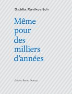 MEME POUR DES MILLIERS D'ANNEES