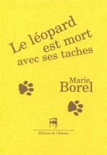 Le léopard est mort avec ses taches