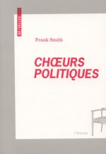 Choeurs politiques - poème dramatique pour voix