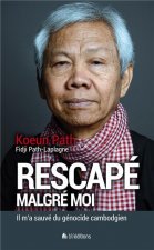 Rescapé malgré moi