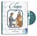 CHOPIN RACONTE AUX ENFANTS PAR FRANCIS HUSTER (LIVRE CD)