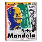 NELSON MANDELA, UN COMBAT POUR LA LIBERTE