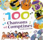 100 CHANSONS ET COMPTINES A L'ECOLE MATERNELLE