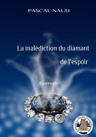 La malédiction du diamant de l'espoir [Poche].