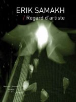 Érik Samakh, Regard d'artiste - 