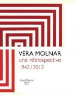 Véra Molnar, une rétrospective, 1942-2012 - [exposition, Rouen, Musée des beaux-arts et Saint-Pierre-de-Varengeville, Centre d'art contemporain