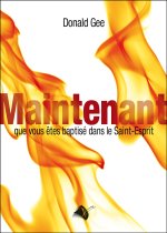 Maintenant que vous êtes baptisé dans le SaintÂ­-Esprit