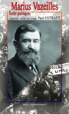 Marius Vazeilles, Écrits politiques recueillis et introduits par Paul Estrade