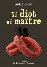 Ni diot ni maître