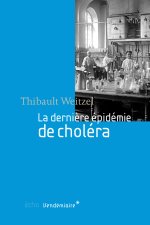 LA DERNIERE EPIDEMIE DE CHOLERA